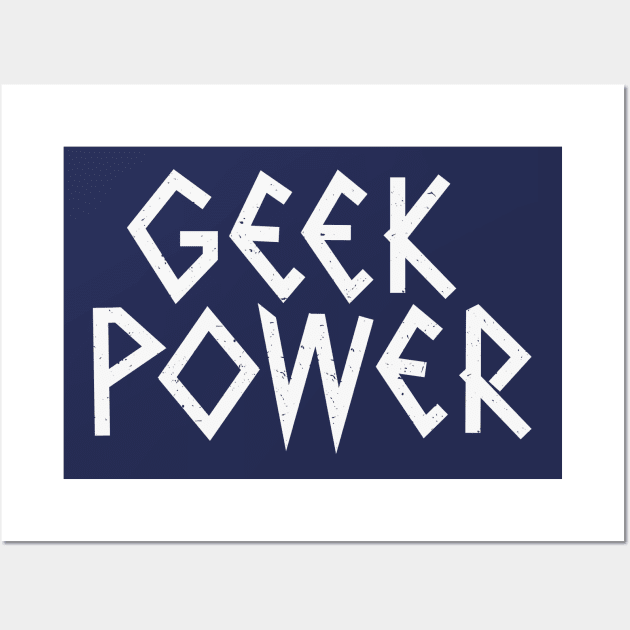 Geek Power Wall Art by FunawayHit